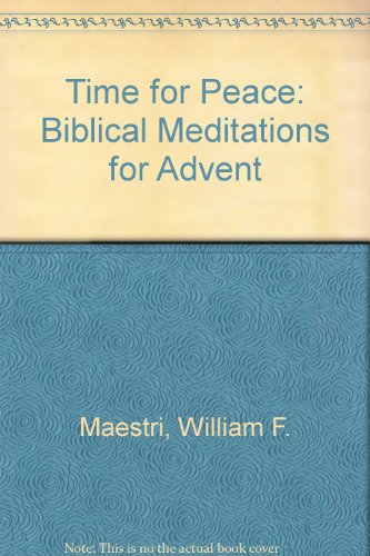 Stock image for Time for Peace: Biblical Meditations for Advent for sale by Kennys Bookstore