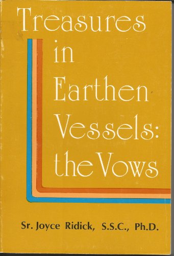 Beispielbild fr Treasures in Earthen Vessels : The Vows, a Wholistic Approach zum Verkauf von Better World Books