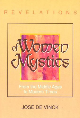 Imagen de archivo de Revelations of Women Mystics : From the Middle Ages to Modern Times a la venta por Better World Books