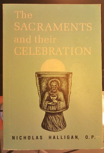 9780818904899: The Sacraments and Their Celebration