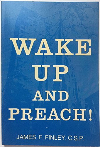 Imagen de archivo de Wake Up and Preach! a la venta por ThriftBooks-Atlanta