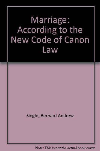 

Marriage According to the New Code of Canon Law