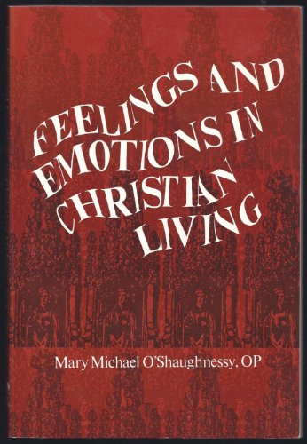 Beispielbild fr Feelings and Emotions in Christian Living zum Verkauf von Wonder Book