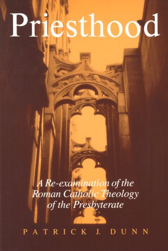 Stock image for Priesthood : A Re-Examination of the R. C. Theology for sale by Better World Books