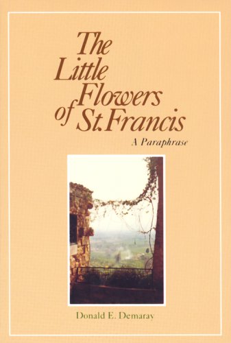Beispielbild fr The Little Flowers of St. Francis: A Paraphrase zum Verkauf von Wonder Book