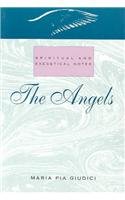 Beispielbild fr The Angels: Spiritual and Exegetical Notes zum Verkauf von Wonder Book