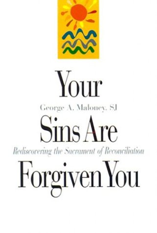 Beispielbild fr Your Sins Are Forgiven You : Rediscovering the Sacrament of Reconciliation zum Verkauf von Better World Books