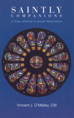 Imagen de archivo de Saintly Companions: A Cross-Reference of Sainted Relationships a la venta por Half Price Books Inc.