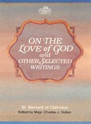 Stock image for On the Love of God and Other Selected Writings for sale by HPB-Red