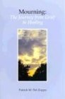 Beispielbild fr Mourning : The Journey from Grief to Healing zum Verkauf von Better World Books