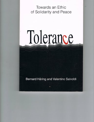 Beispielbild fr Tolerance : Towards an Ethic of Solidarity and Peace zum Verkauf von Better World Books
