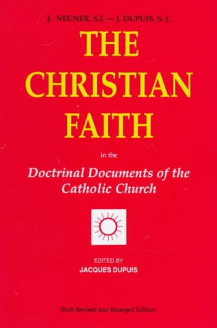 Beispielbild fr The Christian Faith: In the Doctrinal Documents of the Catholic Church zum Verkauf von HPB-Red