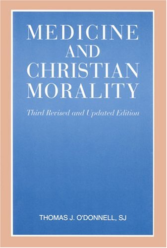 Stock image for Medicine and Christian Morality for sale by Book Deals