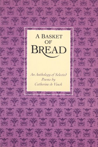 9780818907692: A Basket of Bread: An Anthology of Selected Poems