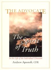 9780818907807: The Advocate: The Spirit of Truth in the Life of the Individual Christian