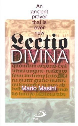 Lectio Divina: An Ancient Prayer That Is Ever New