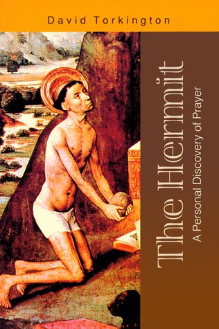 Stock image for The Hermit: A Personal Discovery of Prayer for sale by Front Cover Books