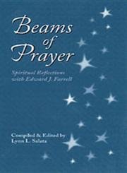 9780818908569: Beams of Prayer: Spiritual Reflections With Edward J. Farrell