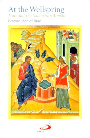 Beispielbild fr At the Wellspring: Jesus and the Samaritan Woman zum Verkauf von HPB-Red