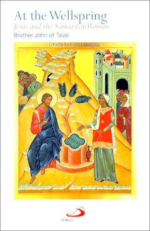 Imagen de archivo de At the Wellspring: Jesus and the Samaritan Woman a la venta por ThriftBooks-Dallas