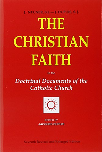 Beispielbild fr The Christian Faith: In the Doctrinal Documents of the Catholic Church zum Verkauf von WorldofBooks