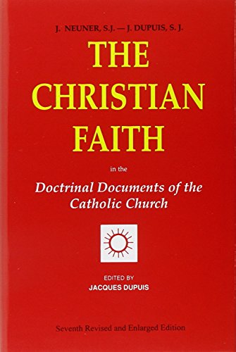 Stock image for The Christian Faith: In the Doctrinal Documents of the Catholic Church for sale by WorldofBooks