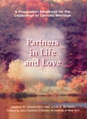 Beispielbild fr Partners in Life and Love: A Preparation Handbook for the Celebration of Catholic Marriage zum Verkauf von Wonder Book