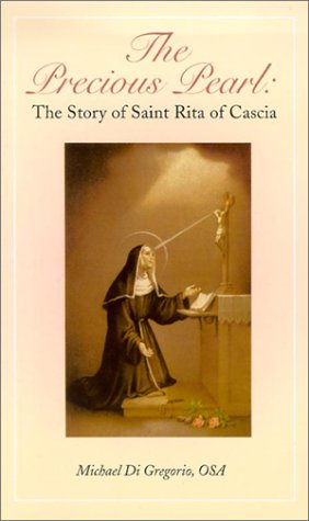 Stock image for The Precious Pearl: The Story of Saint Rita of Cascia for sale by ThriftBooks-Atlanta