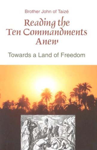Stock image for Reading the Ten Commandments Anew: Towards a Land of Freedom for sale by medimops