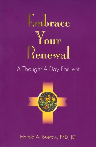 Beispielbild fr Embrace Your Renewal: A Thought a Day for Lent zum Verkauf von BooksRun