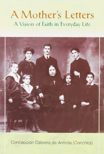 Imagen de archivo de A Mother's Letters: A Vision of Faith in Everyday Life a la venta por Book House in Dinkytown, IOBA