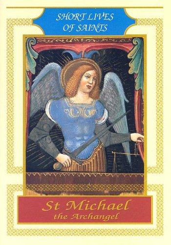 9780818909900: St Michael the Archangel (Short Lives of Saints)