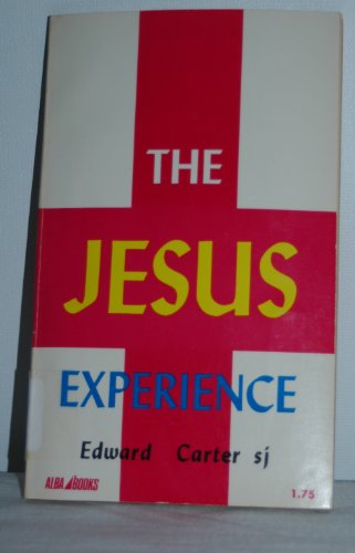 The Jesus experience (9780818911316) by Edward Carter