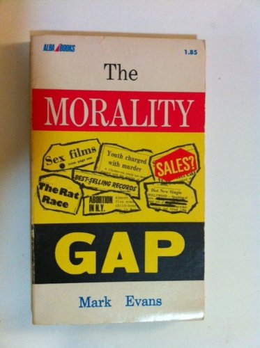 The morality gap (9780818911323) by Evans, Mark