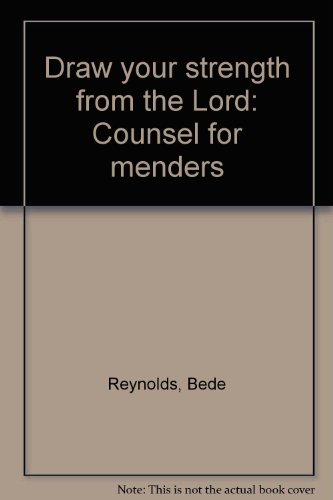 9780818911330: Draw your strength from the Lord: Counsel for menders