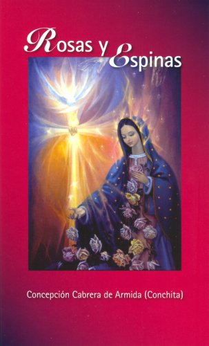 

Rosas Y Espinas (Roses and Thorns) (Spanish Edition)