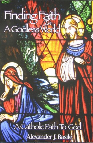 9780818912658: Finding Faith in a Godless World: A Catholic Path to God