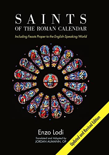 Imagen de archivo de Saints of the Roman Calendar: Including Recent Feasts Proper to the English-Speaking World a la venta por Books Unplugged