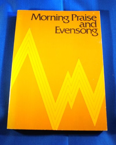 9780819004116: Morning Praise and Evensong: A Liturgy of the Hours in Musical Setting