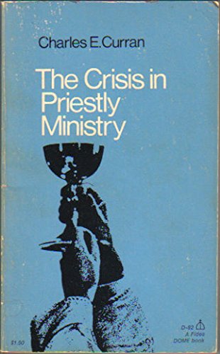 9780819005779: The Crisis in Priestly Ministry (A Fides DOME Book, No. D-82)