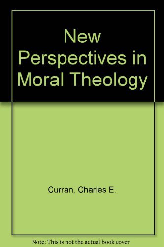 Stock image for NEW PERSPECTIVES IN MORAL THEOLOGY for sale by Neil Shillington: Bookdealer/Booksearch