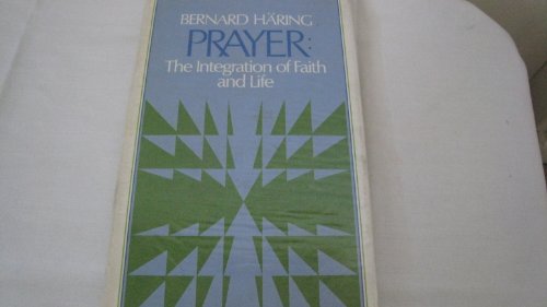 9780819006097: Prayer: The integration of faith and life