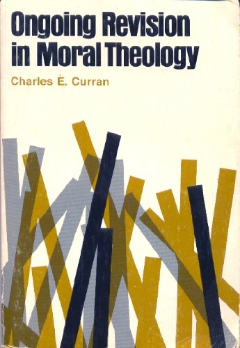 Stock image for Ongoing revision in moral theology for sale by Montclair Book Center
