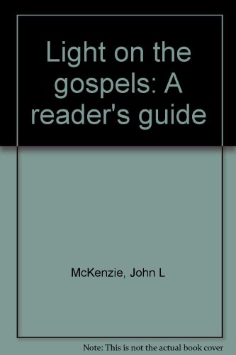 Stock image for Light on the gospels: A reader's guide for sale by ABC Books