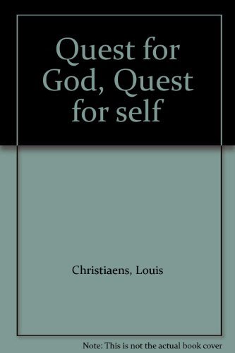 Quest for God, Quest for Self - Louis Christiaens