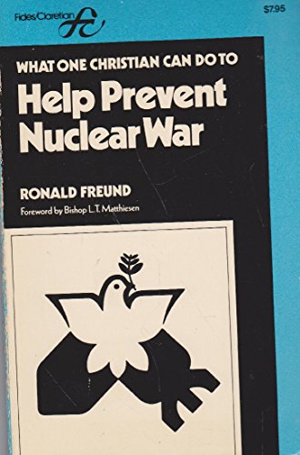 Stock image for What One Christian Can Do to Help Prevent Nuclear War for sale by HPB Inc.