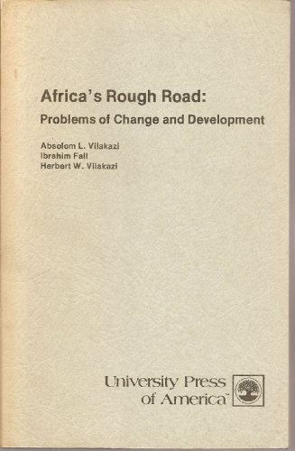 Imagen de archivo de Africa's Rough Road: Problems of Change and Development a la venta por BookDepart