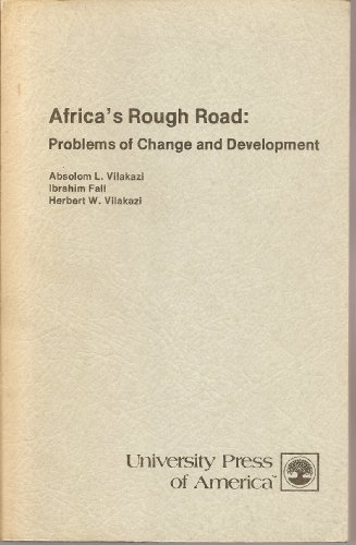 9780819101136: Africa's rough road: Problems of change and development