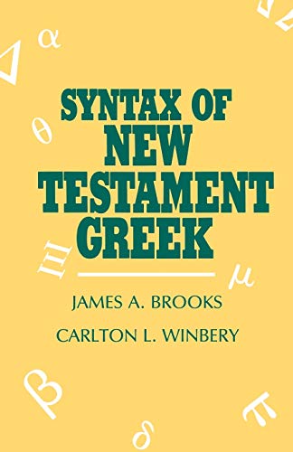 Stock image for Syntax of New Testament Greek for sale by Eighth Day Books, LLC