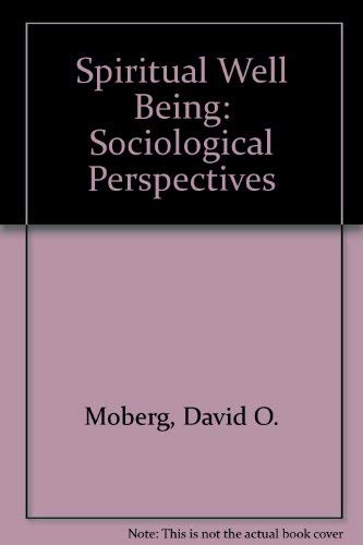 Stock image for Spiritual Well Being: Sociological Perspectives for sale by Redux Books